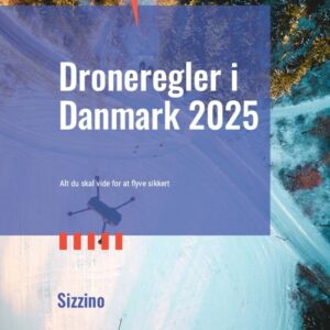 Droneregler i Danmark 2025 - Alt du skal vide for at flyve sikkert - Droneland