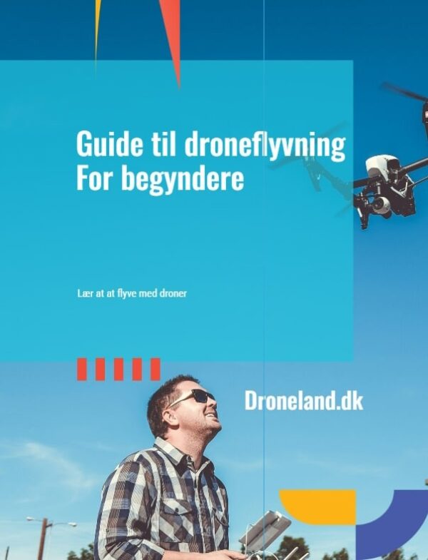 Droneguide for begyndere - Lær at flyve med drone - Droneland