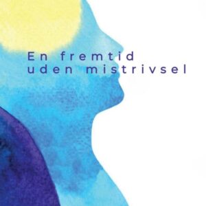 En fremtid uden mistrivsel - Droneland