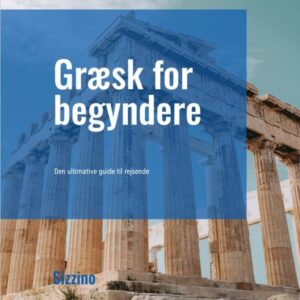 Græsk for begyndere - Den ultimative guide til rejsende - Droneland